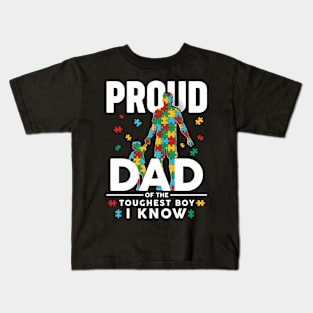 Proud Dad Of The Toughest Boy I Know Autism Awareness Kids T-Shirt